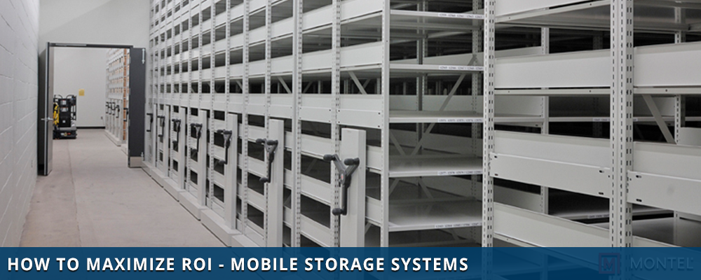 How to Maximize ROI on Mobile Storage Systems - Warehouse and Office Storage Systems