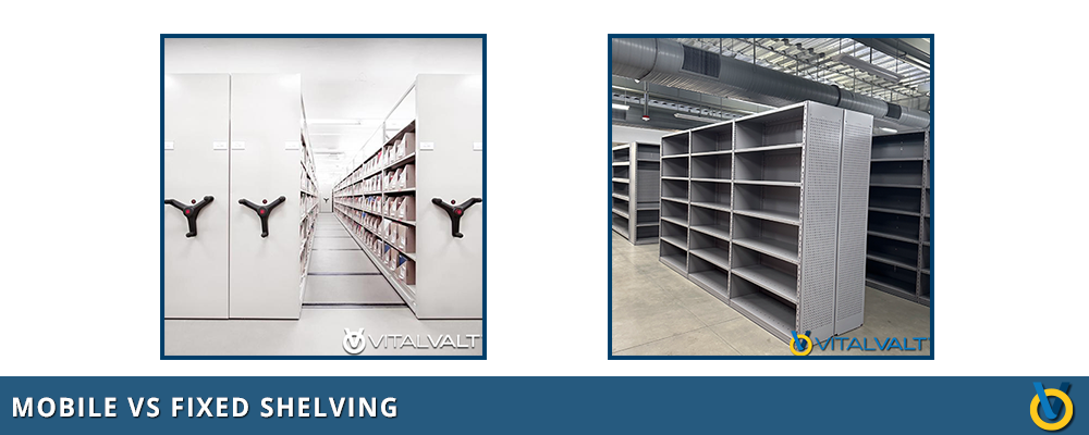 Mobile vs Fixed Shelving - Storage Systems